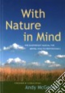 With Nature in Mind libro in lingua di McGeeney Andy, Royan Lindsay (FRW)