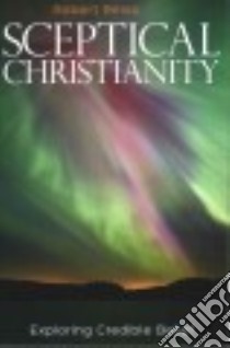 Sceptical Christianity libro in lingua di Reiss Robert