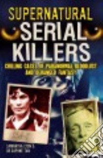 Supernatural Serial Killers libro in lingua di Lyon Samantha, Tan Daphne