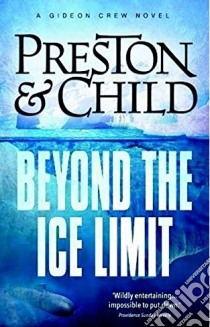 Beyond the Ice Limit libro in lingua di Douglas Preston