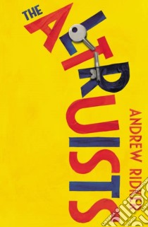 Ridker, Andrew - The Altruists [Edizione: Regno Unito] libro in lingua di RIDKER, ANDREW