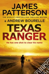 Patterson, James - Texas Ranger [Edizione: Regno Unito] libro in lingua di PATTERSON, JAMES