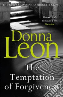 Leon, Donna - The Temptation Of Forgiveness [Edizione: Regno Unito] libro in lingua di LEON, DONNA