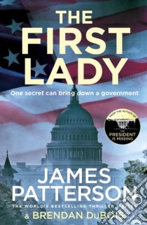 Patterson James - The First Lady libro in lingua di PATTERSON, JAMES