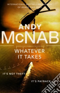 Mcnab, Andy - Whatever It Takes [Edizione: Regno Unito] libro in lingua di MCNAB, ANDY