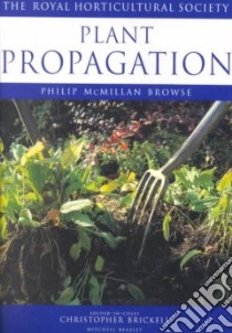 Plant Propagation libro in lingua di Philip McmillanBrowse