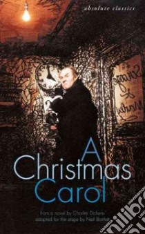 A Christmas Carol libro in lingua di Dickens Charles, Bartlett Neil (ADP)