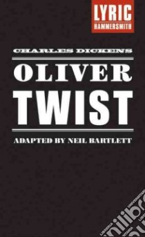 Oliver Twist libro in lingua di Bartlett Neil (ADP), Dickens Charles
