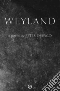Weyland libro in lingua di Oswald Peter