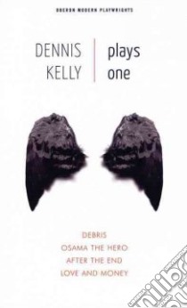 Dennis Kelly libro in lingua di Kelly Dennis