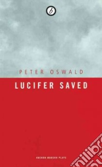 Lucifer Saved libro in lingua di Oswald Peter