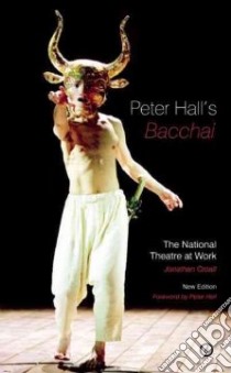 Peter Hall's Bacchai libro in lingua di Croall Jonathan, Hall Peter (FRW)