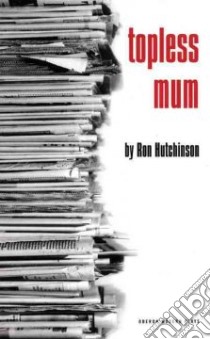 Topless Mum libro in lingua di Hutchinson Ron