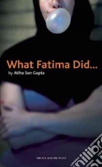 What Fatima Did . . . libro in lingua di Gupta Atiha Sen