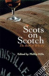 Scots on Scotch libro in lingua di Hills Phillip (EDT)