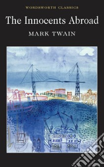 Innocents Abroad libro in lingua di Mark Twain