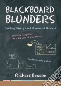Blackboard Blunders libro in lingua di Richard Benson
