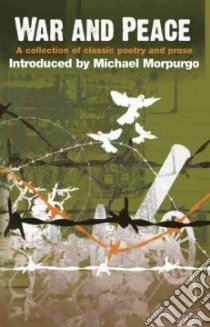 War and Peace libro in lingua di Agnew Kate (EDT), Morpurgo Michael (INT)