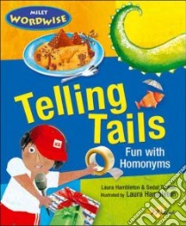 Telling Tails libro in lingua di Hambleton Laura, Turhan Sedat, Hambleton Laura (ILT)