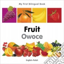Fruit / Owoce libro in lingua di Milet Publishing (COR)