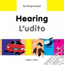 Hearing / L'udito libro in lingua di Milet Publishing (COR)