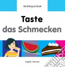 Taste / Das Schmecken libro in lingua di Milet Publishing (COR)