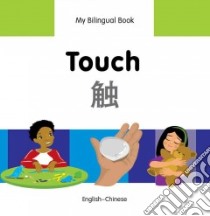 Touch libro in lingua di Milet Publishing (COR), Parmar Alvin (TRN), Dittopoulos Chris (ILT)