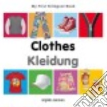Clothes / Kleidung libro in lingua di Milet Publishing (COR)