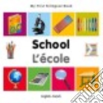 School / Lecole libro in lingua di Milet Publishing (COR)