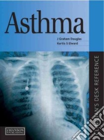 Asthma libro in lingua di Graham Douglas, Elward Kurtis S. M.D.