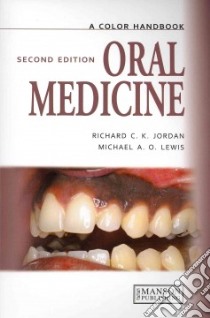 Oral Medicine libro in lingua di Jordan Richard C. K., Lewis Michael A. O.