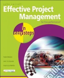Effective Project Management in Easy Steps libro in lingua di Carroll John