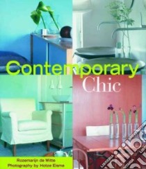 Contemporary Chic libro in lingua di Witte Rozemarijn De, Eisma Hotze (PHT)