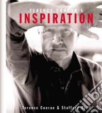 Terence Conran's Inspiration libro in lingua di Conran Terence, Cliff Stafford