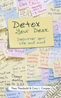 Detox Your Desk libro in lingua di Cary L Cooper