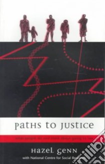 Paths to Justice libro in lingua di Genn Hazel G., Beinart Sarah
