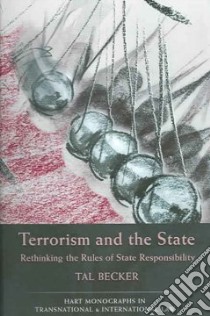 Terrorism and the State libro in lingua di Becker Tal