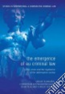 Emergence of EU Criminal Law libro in lingua di Christian Schwarzenegger Sarah Summers