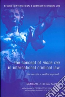 The Concept of Mens Rea in International Criminal Law libro in lingua di Elewa Badar Mohame