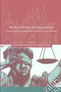 Multicultural Jurisprudence libro in lingua di Foblets Marie-Claire (EDT), Renteln Alison Dundes (EDT)