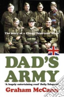 Dad's Army libro in lingua di Graham McCann