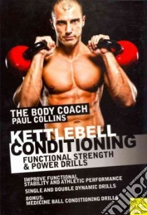 Kettlebell Conditioning libro in lingua di Collins Paul