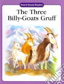 The Three Billy-Goats Gruff libro in lingua di Andrews Jackie (RTL), Bennett John (ILT)