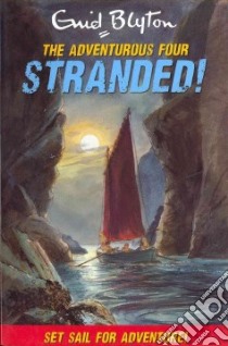 Stranded! libro in lingua di Blyton Enid, Rowe Gavin (ILT)