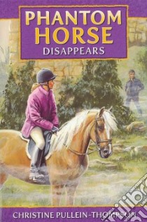 Phantom Horse libro in lingua di Christine Pullein Thompson