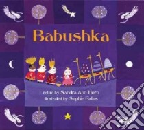 Babushka libro in lingua di Horn Sandra Ann, Fatus Sophie (ILT)