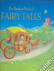 The Barefoot Book of Fairy Tales libro in lingua di Doyle Malachy, Ceccoli Nicoletta (ILT)