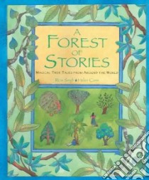 A Forest Of Stories libro in lingua di Singh Rina, Cann Helen (ILT)