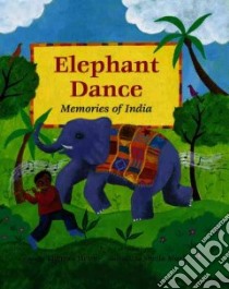Elephant Dance libro in lingua di Heine Theresa, Moxley Sheila (ILT)