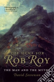 Hunt for Rob Roy libro in lingua di David Stevenson